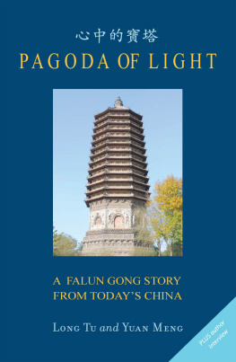 Yuan Meng - Pagoda Of Light A Falun Gong Story From Todays China