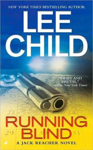 Lee Child Running Blind A book in the Jack Reacher series 4 2004 For Edith - photo 1