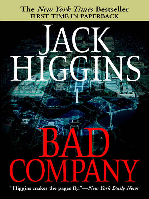 Jack Higgins Bad Company Book 11 in the Sean Dillon series 2003 For Amber - photo 1