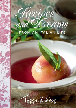 Tessa Kiros - Recipes and Dreams from an Italian Life