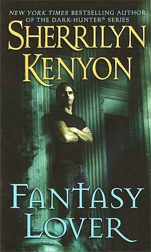 Sherrilyn Kenyon Fantasy Lover An Ancient Greek Legend Possessed of supreme - photo 1