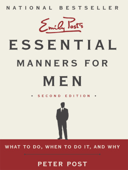 Peter Post - Essential Manners for Men 2nd Edition: What to Do, When to Do It, and Why