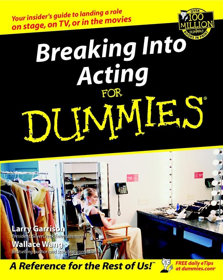 Breaking Into Acting For Dummies by Larry Garrison and Wallace Wang Breaking - photo 1