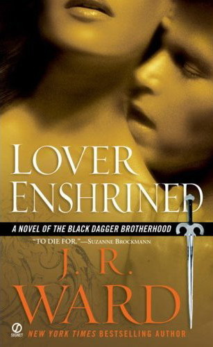 J R Ward Lover Enshrined The sixth book in the Black Dagger Brotherhood - photo 1