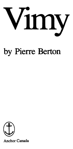 Copyright 1986 by Pierre Berton Enterprises Ltd Anchor Canada paperback - photo 4