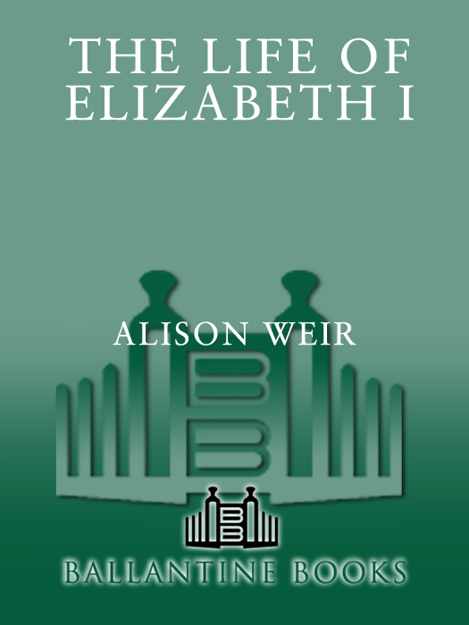 Praise for The Life of Elizabeth I This biography is by an accomplished - photo 1