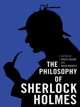 Philip Tallon - The Philosophy of Sherlock Holmes