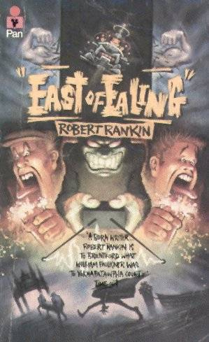 Robert Rankin East of Ealing The third book in the Brentford series 1984 1 - photo 1