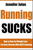 Running Sucks How to Run for Fast Weight Loss For Busy Women who HATE Running - photo 4