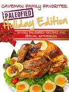 Caveman Family Favorites Mouthwatering Paleofied Dinner Recipes For One - photo 5