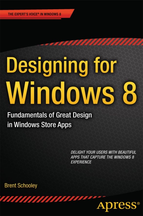 Designing for Windows 8 Fundamentals of Great Design in Windows Store Apps - image 1