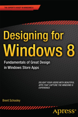 Brent Schooley - Designing for Windows 8: Fundamentals of Great Design in Windows Store Apps