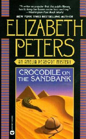 Elizabeth Peters Crocodile On The Sandbank The first book in the Amelia - photo 1