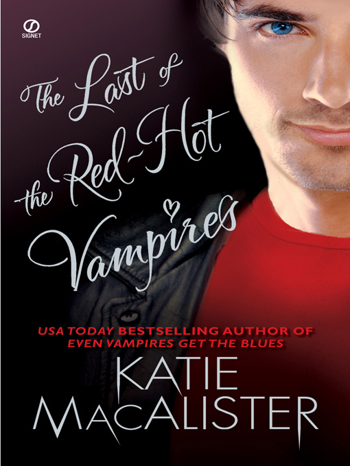 The Last Of The Red-Hot Vampires The Dark Ones Series book 5 Katie MacAlister - photo 1