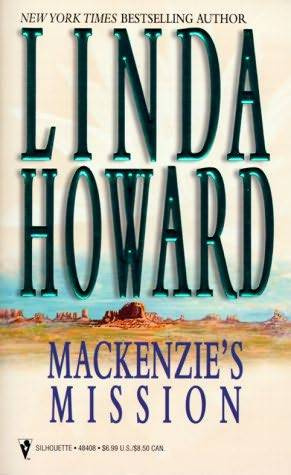 Linda Howard Mackenzies Mission The second book in the Mackenzie series 1992 - photo 1