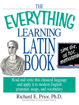 Richard E. Prior The Everything Learning Latin Book
