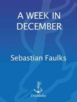 Sebastian Faulks - A Week in December