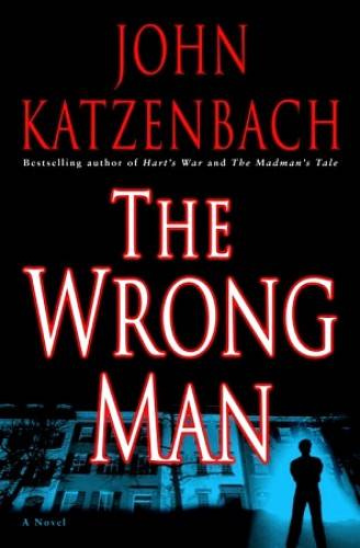 John Katzenbach The Wrong Man 1 The History Professor and the Two WomenWhen - photo 1