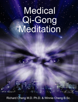 Dr. Richard Cheng M.D. Ph.D - Medical Qi-Gong Meditation