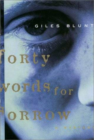 Giles Blunt Forty Words for Sorrow The first book in the John Cardinal series - photo 1