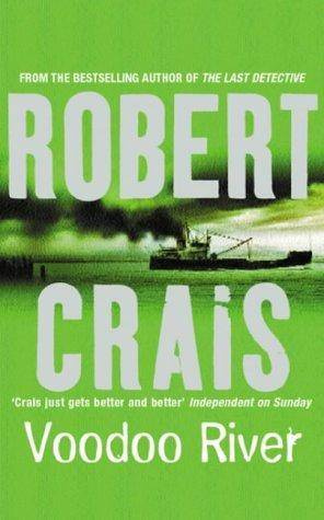 Robert Crais Voodoo River The fifth book in the Elvis Cole series 1995 - photo 1