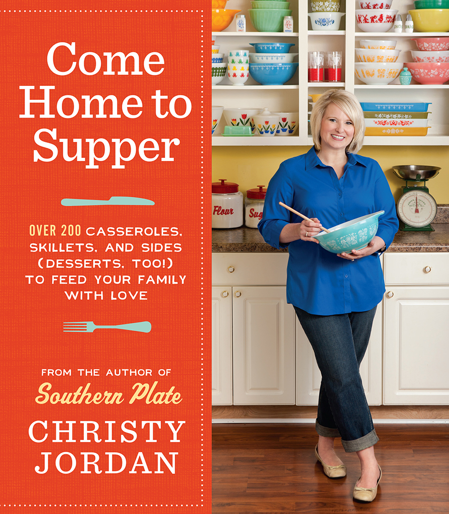 Come Home to Supper Over 200 Casseroles Skillets and Sides - image 1