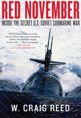 W. Craig Reed - Red November: Inside the Secret U.S.-Soviet Submarine War