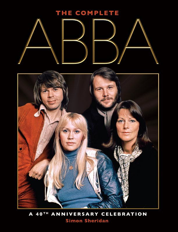 THE COMPLETE ABBA SIMON SHERIDAN TITAN BOOKS For Charlotte Watts and Katie - photo 1