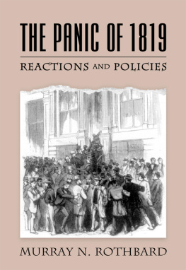 Murray N. Rothbard - The Panic of 1819: Reactions and Policies