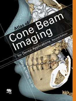 Dale A. Miles - Atlas of cone beam imaging for dental applications