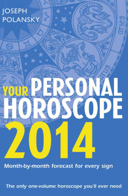 Joseph Polansky - Your Personal Horoscope 2014: Month-by-month forecasts for every sign