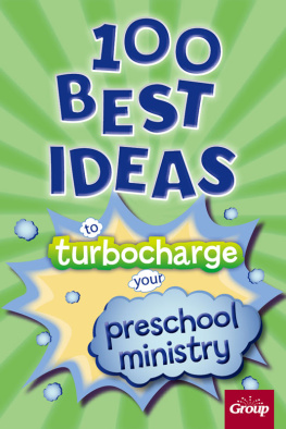 Group Publishing - 100 Best Ideas to Turbo Charge Your Preschool Ministry