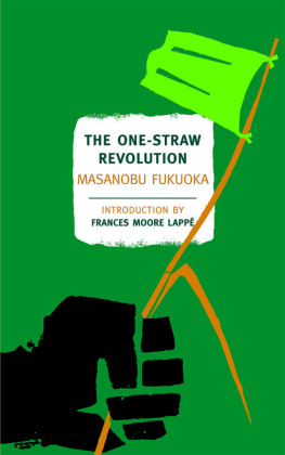 Masanobu Fukuoka - The One-Straw Revolution: An Introduction to Natural Farming