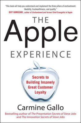 Carmine Gallo - The Apple Experience: Secrets to Building Insanely Great Customer Loyalty