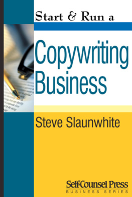 Steve Slaunwhite - Start and run a copywriting business