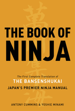 Antony Cummins - The Book of Ninja: The Bansenshukai - Japans Premier Ninja Manual