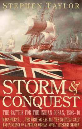 Stephen Taylor STORM AND CONQUEST. The Battle for the Indian Ocean, 1809.