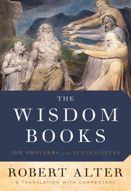 Robert Alter - The Wisdom Books: Job, Proverbs, and Ecclesiastes: A Translation with Commentary