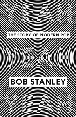 Bob Stanley Yeah Yeah Yeah: The Story of Modern Pop