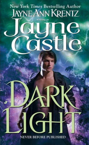 Dark Light Ghost Hunters book 6 Jayne Castle This one is for Elvis - photo 1