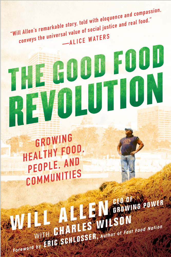 Praise for The Good Food Revolution Featured on CBS Evening News CNN Fox - photo 1