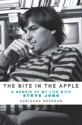 Chrisann Brennan - The Bite in the Apple: A Memoir of My Life with Steve Jobs
