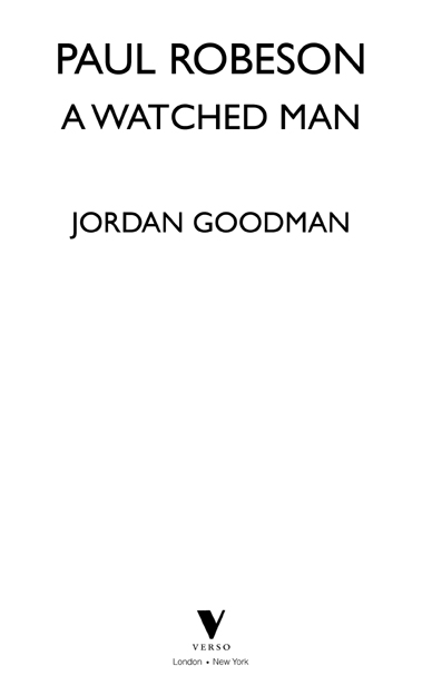 First published by Verso 2013 Jordan Goodman 2013 All rights reserved The moral - photo 2