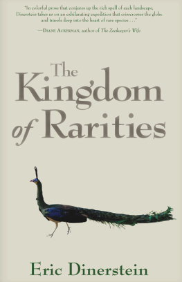 Eric Dinerstein The Kingdom of Rarities