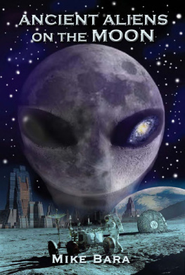 Mike Bara - Ancient Aliens on the Moon