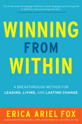 Erica Ariel Fox Winning from Within: A Breakthrough Method for Leading, Living, and Lasting Change