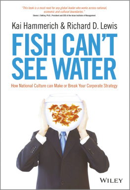 Kai Hammerich Fish Cant See Water: How National Culture Can Make or Break Your Corporate Strategy