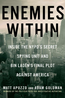 Matt Apuzzo - Enemies Within: Inside the NYPDs Secret Spying Unit and bin Ladens Final Plot Against America