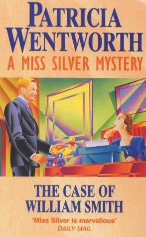 Patricia Wentworth The Case of William Smith Miss Silver 14 1948 Prologue - photo 1