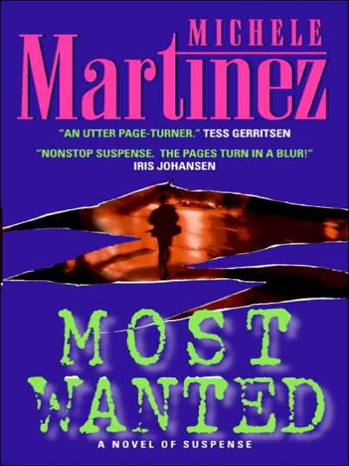 Michele Martinez Most Wanted The first book in Melanie Vargas series Copyright - photo 1